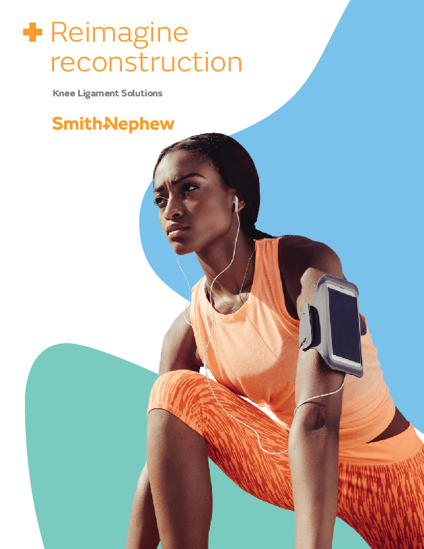 Reimagine Reconstruction Knee Ligament Solutions Brochure