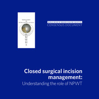 Closed surgical incision management: Understanding the role of NPWT